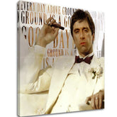 Scarface ζωγραφική σε καμβά Κάθε μέρα πάνω από το έδαφος είναι μια καλή μέρα | διαφορετικές διαστάσεις