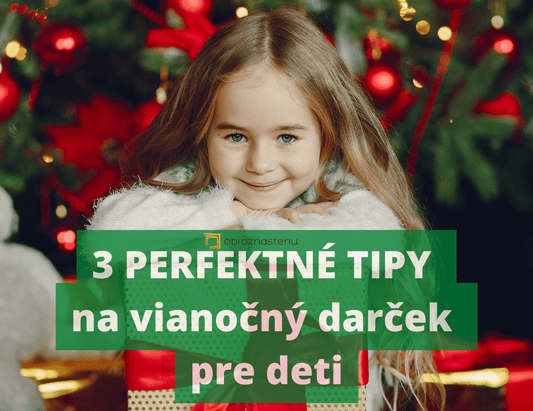 Darčekové predmety pre deti na Vianoce 3 skvelé tipy