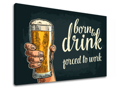 Εικόνα τοίχου με κείμενο BORN TO DRINK Έκπτωση 60% 20X30 cm