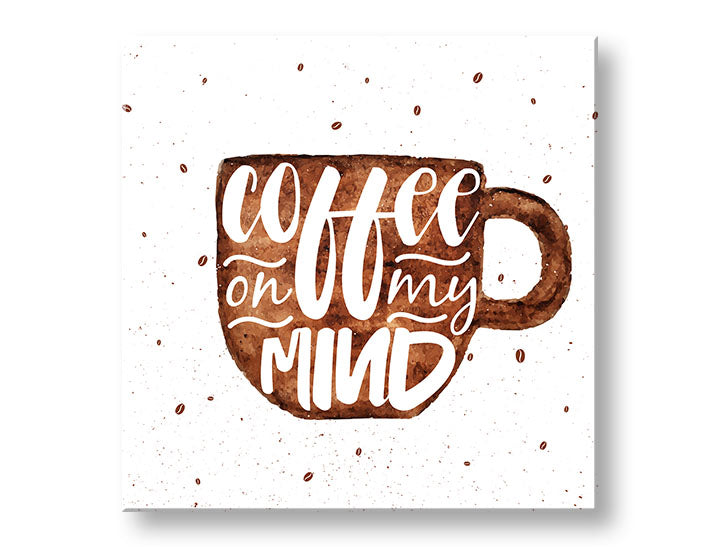 Τοιχογραφία με κείμενο Coffee on my mind