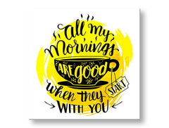 Τοιχογραφία με κείμενο All my mornings